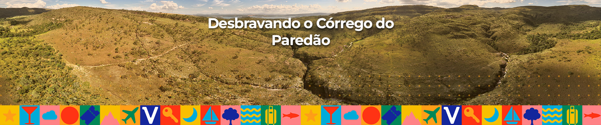 Desbravando o Córrego do Paredão