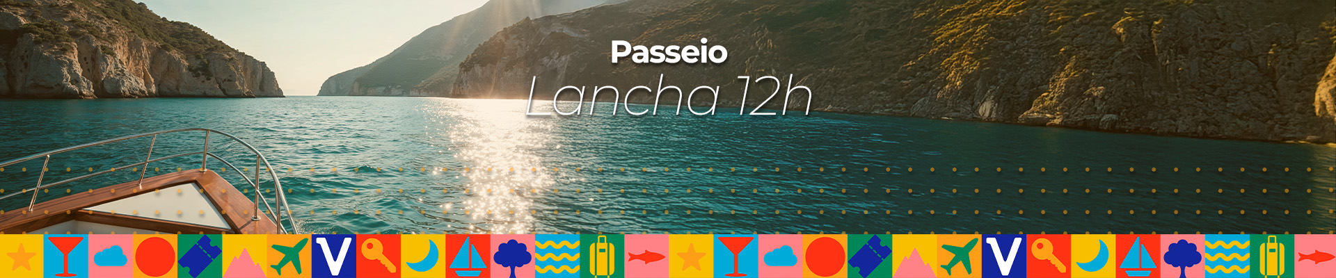 Passeio de lancha 12h